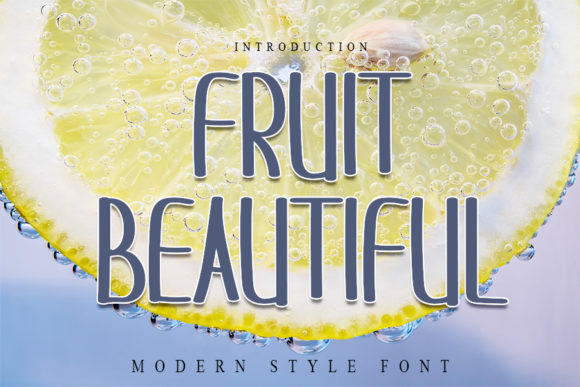 Fruit Beautiful: A Sweet Sans Serif Font for Creators