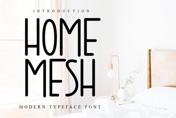 Home Mesh: The Cute Sans Serif Font for Marketers