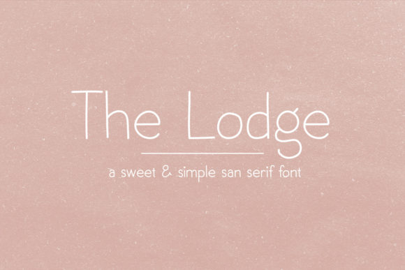 The Lodge: A Clean Sans Serif Font for Your Brand